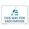 Signmission Public Safety, 7" Height, Decal, 10" X 7", This Way for Vaccination, This Way for Vaccination OS-NS-D-710-22649 - alternate 1